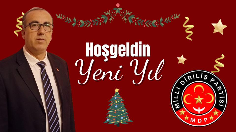 MİLLİ DİRİLİŞ PARTİSİ LİDERİ AHMET GÜMÜŞ’DEN 2025 YILI KUTLAMA MESAJI