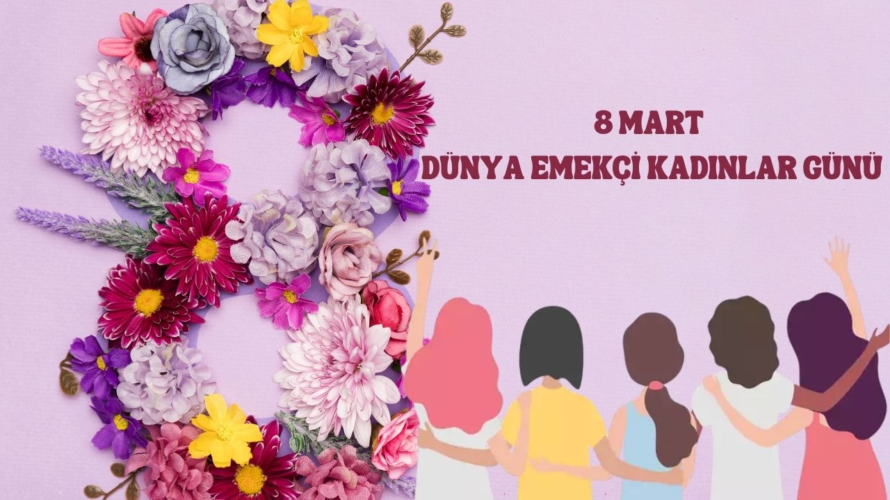 8 Mart ve kadın olmak: Bütün sıfatların ötesinde – Birlik Haber Ajansı