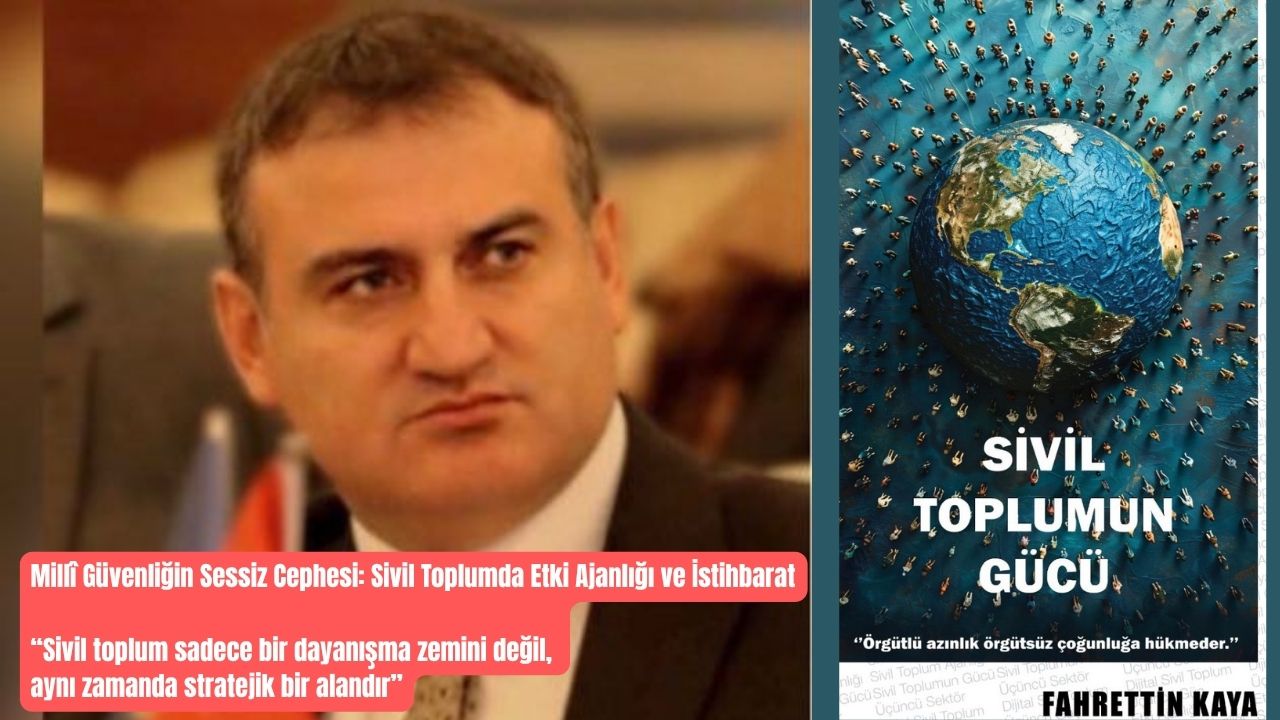Fahrettin Kaya’nın kitabı çıktı: Millî Güvenliğin Sessiz Cephesi: Sivil Toplumda Etki Ajanlığı ve İstihbarat – Birlik Haber Ajansı