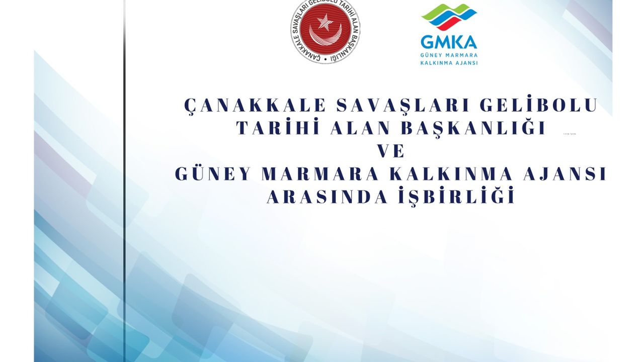 Çanakkale Savaşları Gelibolu Tarihi Alan Başkanlığı ve Güney Marmara Kalkınma Ajansı arasında iş birliği – Birlik Haber Ajansı