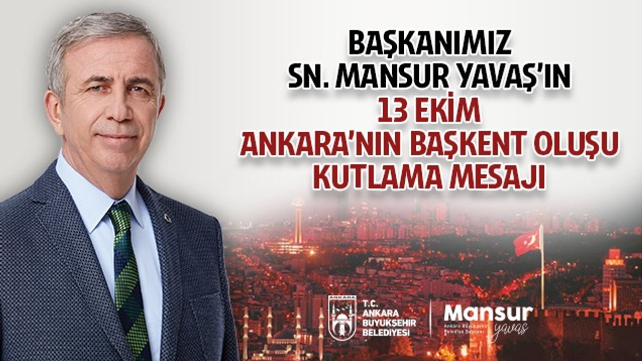 Yavaş’tan Ankara’nın başkent oluşunun 102. yılı mesajı – Birlik Haber Ajansı